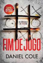 Fim de jogo - Daniel Cole - Editora Arqueiro