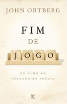 Fim de Jogo De Olho no Verdadeiro Prêmio - Vida