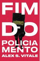 Fim Do Policiamento