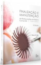 Finalização E Manutenção De Restaurações Em Resina Composta: Guia Clínico - Santos Publicações Finalização E Manutenção De Restaurações Em Resina Composta: Guia Clínico - Santos Publicações