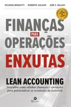 Finanças para operações enxutas: Lean Accounting Finanças para operações enxutas: Lean Accounting