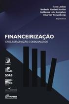 Financeirização - Crise, estagnação e desigualdade Financeirização - Crise, estagnação e desigualdade