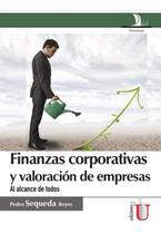 Finanzas corporativas y valoración de empresas, al alcance de todos - Espanhol