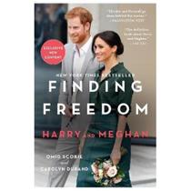 Finding Freedom Harry And Meghan And The Making Of A Modern Royal Family - Dey Street Books