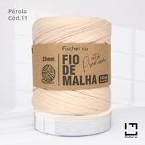 Fio de Malha Extra Premium Fischer 25mm Pérola Cód. 11