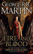 Fire Blood: 300 Years Before A Game of Thrones (The Targaryen Dynasty: Fire Blood: 300 Years Before A Game of Thrones (The Targaryen Dynasty: