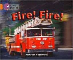 Fire! fire! - HARPER COLLINS UK Fire! fire! - HARPER COLLINS UK