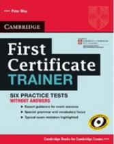 First Certificate Trainer Six Practice Tests - Book Without Answers - Cambridge University Press - ELT