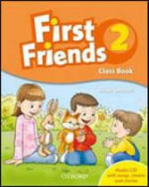 First friends 2 - class cd - OXFORD UNIVERSITY PRESS DO BRASIL First friends 2 - class cd - OXFORD UNIVERSITY PRESS DO BRASIL