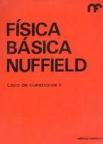 Física Básica Nuffield: Libro de Cuestiones 1 - Reverté Física Básica Nuffield: Libro de Cuestiones 1 - Reverté
