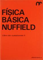 Física Básica Nuffield: Libro de Cuestiones 2 Física Básica Nuffield: Libro de Cuestiones 2