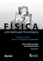 Física Com Aplicação Tecnológica - Vol.02 - BLUCHER