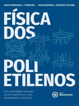 Física dos polietilenos Física dos polietilenos