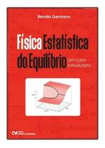 Física Estatística do Equilíbrio: Um Curso Introdutório Sortido