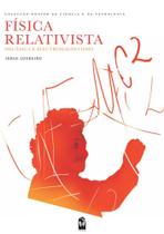 Física Relativista. Mecânica e Electromagnetismo - IST Press Física Relativista. Mecânica e Electromagnetismo - IST Press