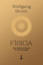Fisica - uma ciencia em busca de uma ontologia - vide Fisica - uma ciencia em busca de uma ontologia - vide