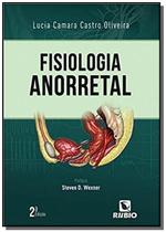 Fisiologia Anorretal - 02 Ed - RUBIO