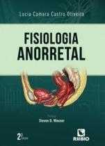 Fisiologia anorretal Fisiologia anorretal