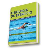 Fisiologia do Exercício - Nutrição, Energia e Desempenho Humano - Gen - Guanabara Koogan