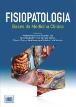 Fisiopatologia: Bases da Medicina Clínica