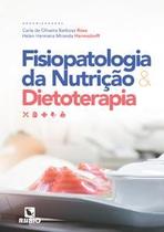 Fisiopatologia da nutrição e dietoterapia Fisiopatologia da nutrição e dietoterapia