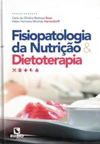 Fisiopatologia da nutricao e dietoterapia - RUBIO