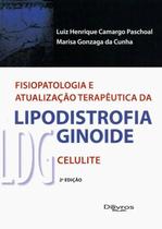 Fisiopatologia e atualização terapêutica da lipodistrofia ginoide - ldgcelulite