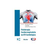Fisioterapia Cardiorrespiratória na UTI Cardiológica - EDGAR BLUCHER