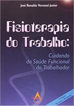 Fisioterapia do Trabalho: Cuidando da Saúde Funcional do Trabalhador - Andreoli Fisioterapia do Trabalho: Cuidando da Saúde Funcional do Trabalhador - Andreoli