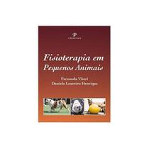 Fisioterapia em Pequenos Animais Fisioterapia em Pequenos Animais