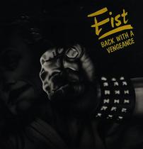 Fist - Back With A Vengeance CD Fist - Back With A Vengeance CD