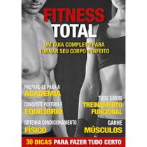 Fitness Total: um Guia Completo para Tornar Seu Corpo Perfeito Fitness Total: um Guia Completo para Tornar Seu Corpo Perfeito
