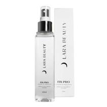 Fixador de Maquiagem Fix Pro - Lara Beauty Fixador de Maquiagem Fix Pro - Lara Beauty