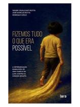 Fizemos tudo o que era possível