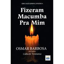 Fizeram Macumba pra Mim