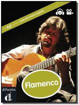 Flamenco - marca españa - nivel a2 - libro con cd