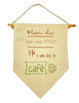Flamula Decorativa Tecido de Sarja Cru "um bom dia com uma pitada de fé e uma dose de café" - Casa, Quintal Etc e Tal