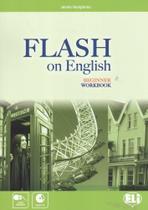 Flash On English Beginner - Workbook With Audio CD - Hub Editorial