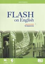 Flash On English Beginner - Workbook With Audio CD Flash On English Beginner - Workbook With Audio CD