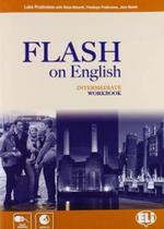 Flash On English Intermediate - Workbook With Audio CD - Hub Editorial