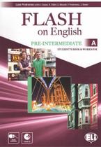 Flash On English Pre-Intermediate A - Student's Book With Workbook And Audio CD Flash On English Pre-Intermediate A - Student's Book With Workbook And Audio CD