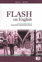 Flash On English Pre-Intermediate-tb With Class Audio CDs + Tests & Resources + Multi-ROM Test-Maker - Hub Editorial