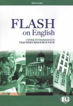 Flash On English Upper-Intermediate - Teacher's Book With Class Audio CDs And Tests & Resources + Mu - Hub Editorial