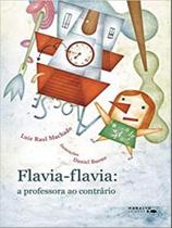 Flavia-flavia: a professora ao contrário Flavia-flavia: a professora ao contrário