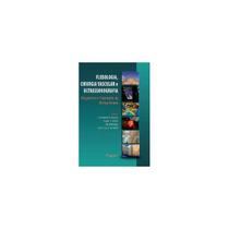 Flebologia, Cirurgia Vascular e Ultrassonografia - DI LIVROS Flebologia, Cirurgia Vascular e Ultrassonografia - DI LIVROS