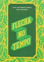 Flecha no Tempo - MORULA EDITORA