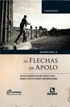 Flechas de apolo, as - aspectos culturais da medicina ocidental, desde a gu - LIVRARIA E EDITORA RUBIO LTDA Flechas de apolo, as - aspectos culturais da medicina ocidental, desde a gu - LIVRARIA E EDITORA RUBIO LTDA