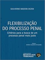 Flexibilização do processo penal critérios para a busca de um processo penal mais justo - 2022