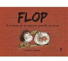 Flop - A História de um Peixinho Japonês na China Flop - A História de um Peixinho Japonês na China
