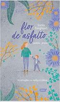 Flor de asfalto - QUELONIO EDITORA